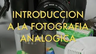 Introducción a la fotografia analogica