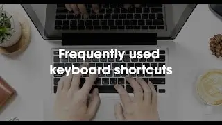 2020 Design Tip: Frequently used keyboard shortcuts