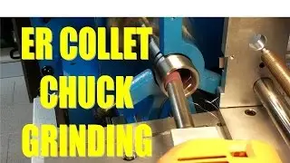 Grinding an ER collet chuck