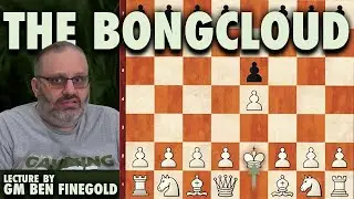 The Bongcloud: Lecture by GM Ben Finegold