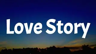 Taylor Swift - Love Story (Lyrics)