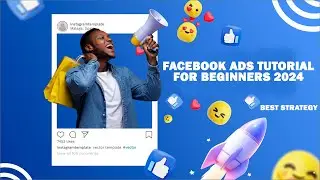 The top BEST💯 Facebook Ads Tutorial for Beginners  2024 😮
