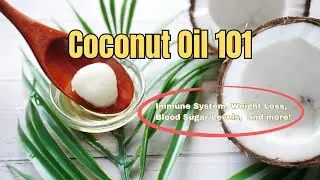 benefits of coconut oil Explained | Immune System, Weight Management, Blood Sugar Levels,  and more!