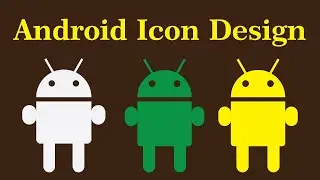 how to create Android Icon in illustrator | About Design