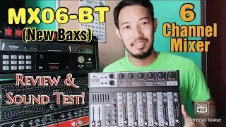 MX06-BT (New Baxs) 6 Channel Mixer Review and Sound Check
