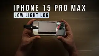 iPhone 15 Pro Max Low Light LOG - City Test