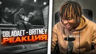 OBLADAET — BRITNEY РЕАКЦИЯ  