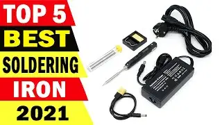 Top 5 Best Soldering Iron Review 2021