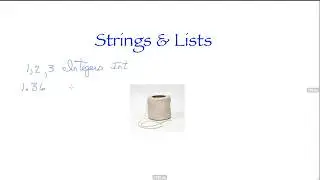 Python: Lesson 2: Strings and Lists