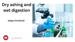 dry ashing and wet digestion