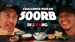 CHALLENGE MAKAN 500 RIBU DI JEPANG CUMAN DAPET INI?🤯🤯