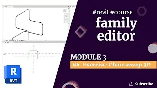REVIT 2023 FAMILIES COURSE:  Module 3 | 6. Sweep chair Revit