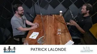 CSEPR Breaktime - Episode 3 - Patrick Lalonde
