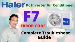 Haier F7 Error Code | Haier Dc Inverter Ac F7 Error Code Problem Solution | Haier Ac | Forever Tech