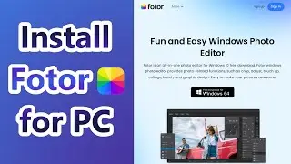 How to download and install Fotor app for PC