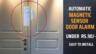 दरवाजा खुलते ही बजेगा अलार्म 🔔  Magnetic Door  Alarm | Automatic Door Alarm