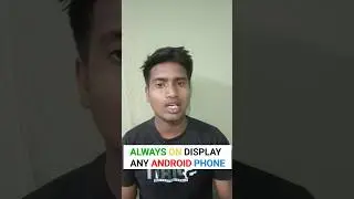 Always On Display On Any Android Phone  