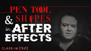 Pen Tool in After Effects | Direct Selection Tool | Class-16-AE