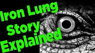 Iron Lung Story Explained