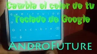 Cambia el color de tu Teclado de Google! | XPOSED