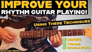 3 Ways To Create Better Rhythm Guitar Fills And Riffs!
