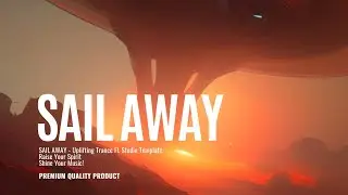 TheFatRat - Sail Away JosephAli Remix ''Uplifting Trance Template Vol.13''