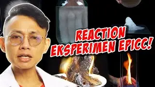 REACTION EKSPERIMEN YANG EPICC!!!