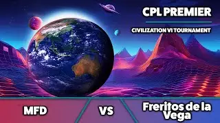 🔴 Civ6 | CPL Premier | Meow for Delegation vs Freritos de la Vega