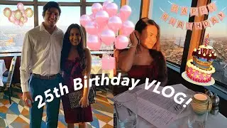 MY FIRST VLOG EVER | 25th Birthday Celebration