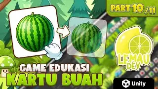 Belajar Unity : Membuat Game Edukasi Kartu Buah Part 10/11