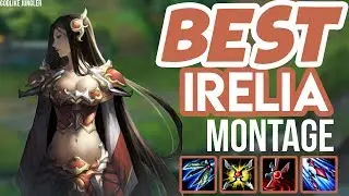 BEST İRELİA MONTAGE | Godlike Jungler | League of Legends