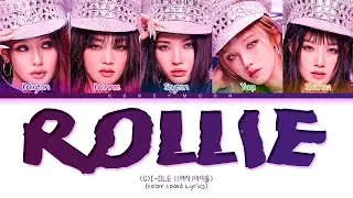 (G)I-DLE 'Rollie' Lyrics (Color Coded Lyrics)