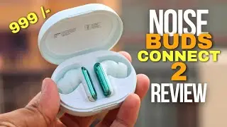 Noise Buds Connect 2 ⚡ BEST TWS Under 1000 in 2024 !