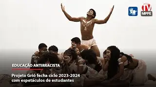 Projeto Griô fecha ciclo 2023-2024 com espetáculos de estudantes