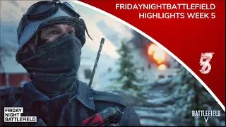 Battlefield™ V PS4 - FridayNightBattlefield highlights 2019-05