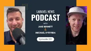 Laravel News   Episode 221