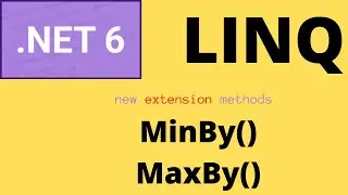 .Net 6 LINQ Features | MinBy( ) and MaxBy( ) methods in .Net 6