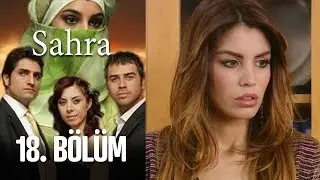 Sahra 18. Bölüm