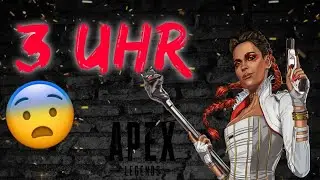 Apex Legende 3 Uhr nachts/ Lose oder Win?
