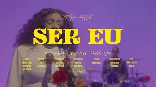 Ser Eu - Tori (Ao Vivo)