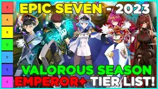 Valorous Season Emperor-Legend RTA Tierlist 2023 - Epic Seven