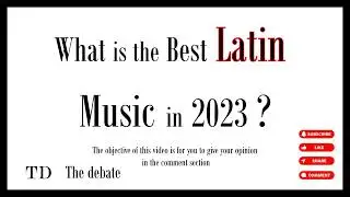 What Is The Best LATIN MUSIC in 2023 ?    #thedebate #song #songs #music #shorts #short #fyp #foryou