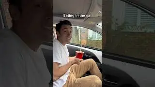 Eating in the car 