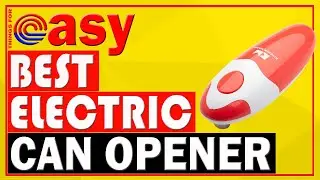 Best Electric Can Openers for Mama 2021