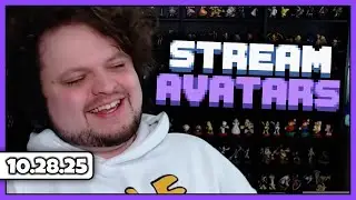 10.28.25 || Setting Up Stream Avatars