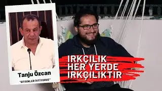 Racism exists in Germany, but we don't? Tanju Özcan 