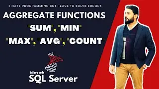 AGGREGATE FUNCTIONS IN SQL SERVER | IN HINDI | IN URDU | SQL SERVER | I HATE PROGRAMMING
