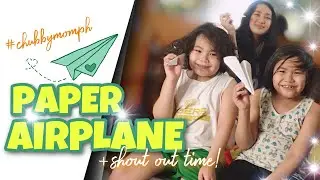 PAPER AIRPLANE TUTORIAL + SHOUT OUT || Chubby Mom PH