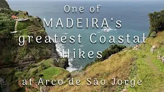 One of Madeira's greatest costal hikes - The stunning cliff hike near Arco de São Jorge