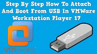 🔌 USB Booting Tutorial for VMware Player 17 | Step-by-Step Guide